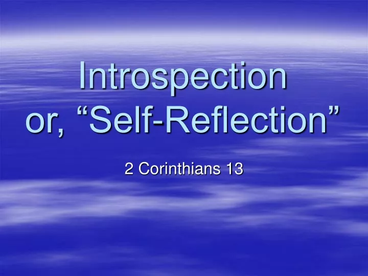 introspection or self reflection