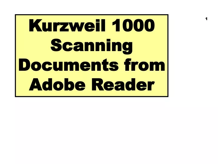 kurzweil 1000 scanning documents from adobe reader