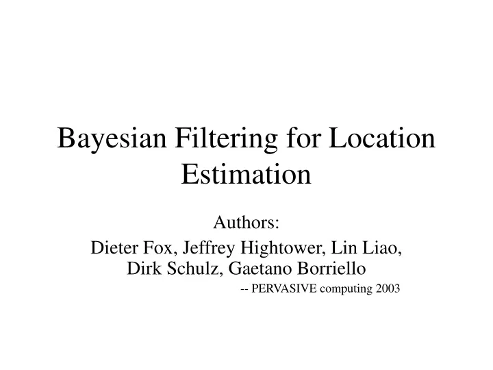 bayesian filtering for location estimation