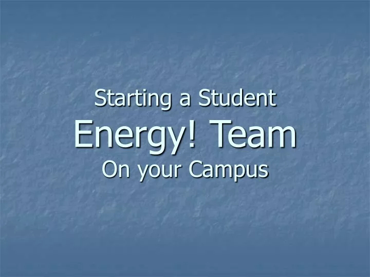 starting a student energy team on your campus