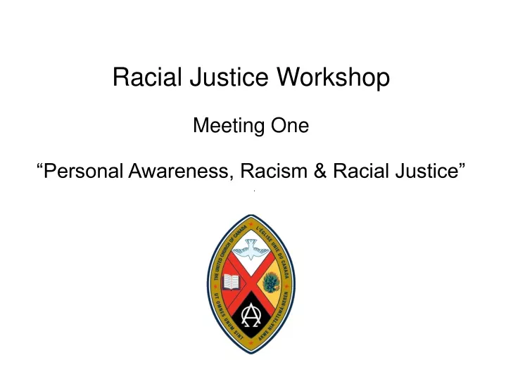 racial justice workshop meeting one personal
