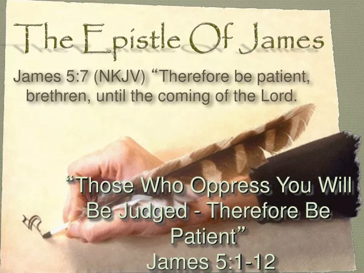 james 5 7 nkjv therefore be patient brethren