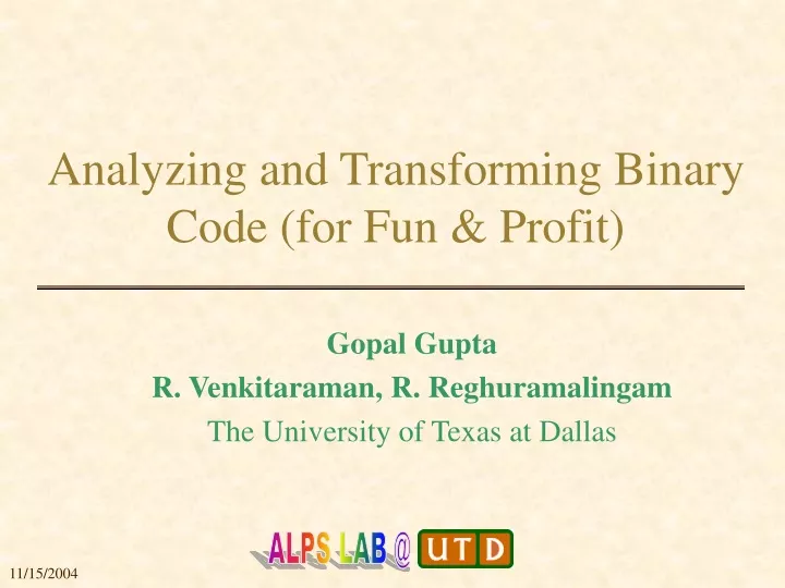 analyzing and transforming binary code for fun profit