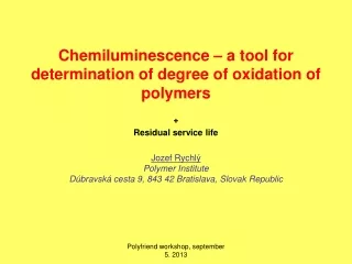 Chemiluminescence – a tool for determination of degree of oxidation of polymers