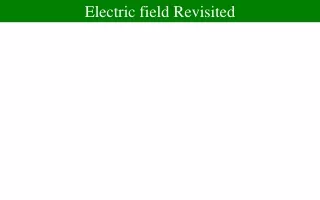 Electric field Revisited