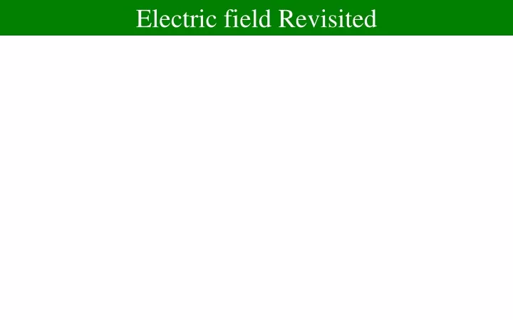 electric field revisited