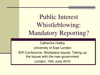 Public Interest Whistleblowing: Mandatory Reporting?