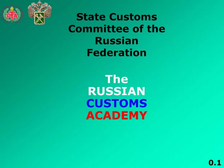 the r ussian customs academy
