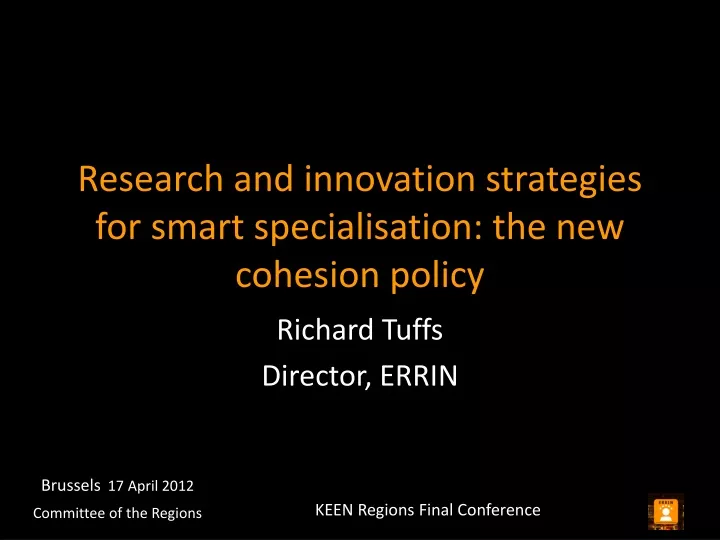 research and innovation strategies for smart specialisation the new cohesion policy