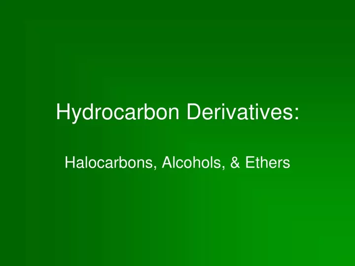hydrocarbon derivatives