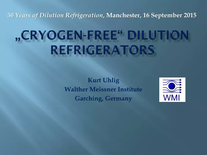 cryogen free dilution refrigerators