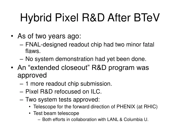 hybrid pixel r d after btev