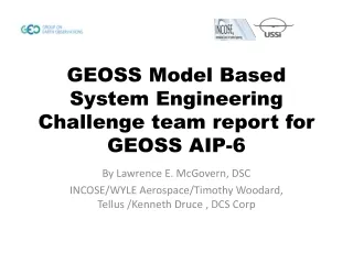 GEOSS Model Based System Engineering Challenge team report for GEOSS AIP-6
