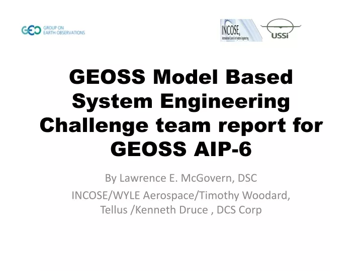 geoss model based system engineering challenge team report for geoss aip 6