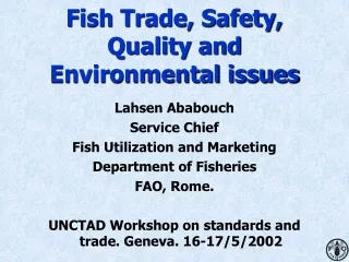 Fish Trade, Safety,  Quality and Environmental issues