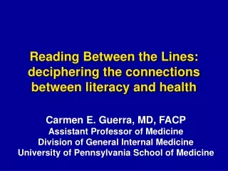 Reading Between the Lines:  deciphering the connections between literacy and health