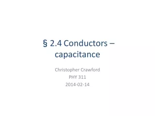 §2.4 Conductors – capacitance