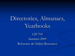 Directories, Almanacs, Yearbooks