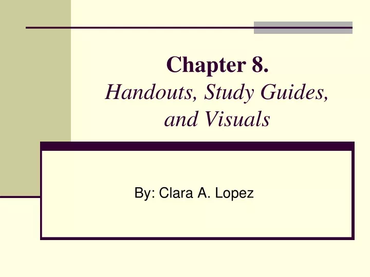 chapter 8 handouts study guides and visuals