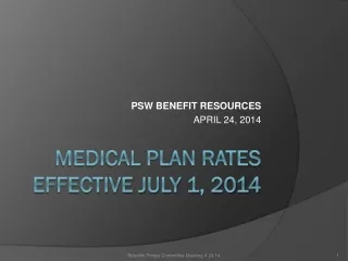 MEDICAL PLAN Rates EFFECTIVE July 1, 2014