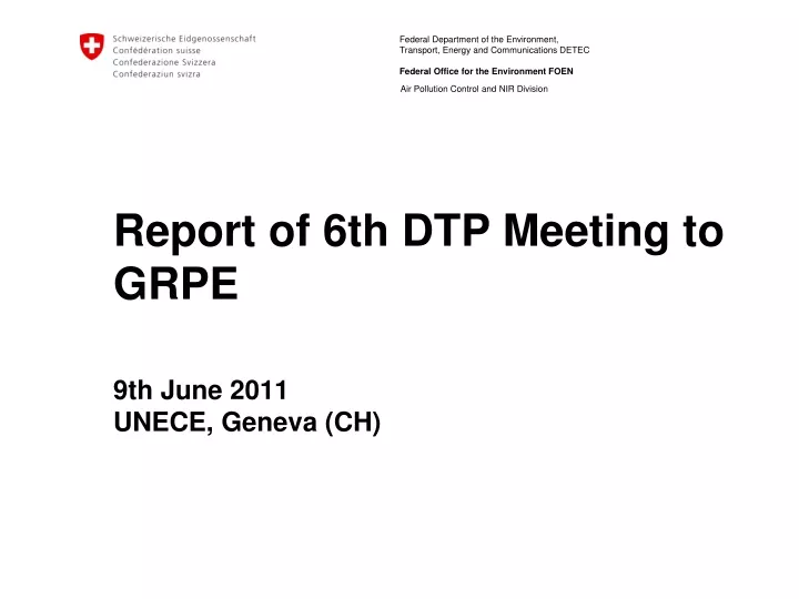 report of 6th dtp meeting to grpe 9th june 2011 unece geneva ch