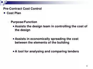 Pre-Contract Cost Control Cost Plan Purpose/Function