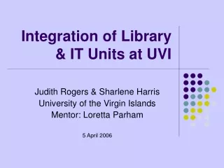 Integration of Library &amp; IT Units at UVI