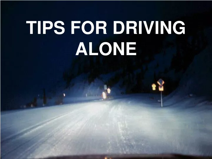 tips for driving alone
