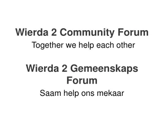Wierda 2 Community Forum / Gemeenskaps Forum