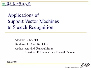 Applications of  Support Vector Machines  to Speech Recognition