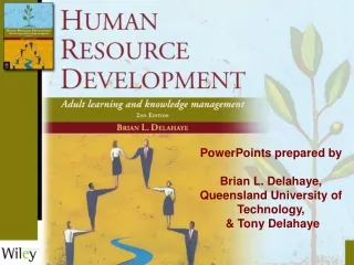 PowerPoints prepared by Brian L. Delahaye, Queensland University of Technology,  &amp; Tony Delahaye