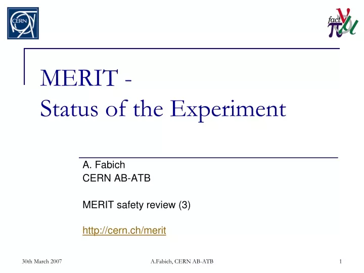 merit status of the experiment