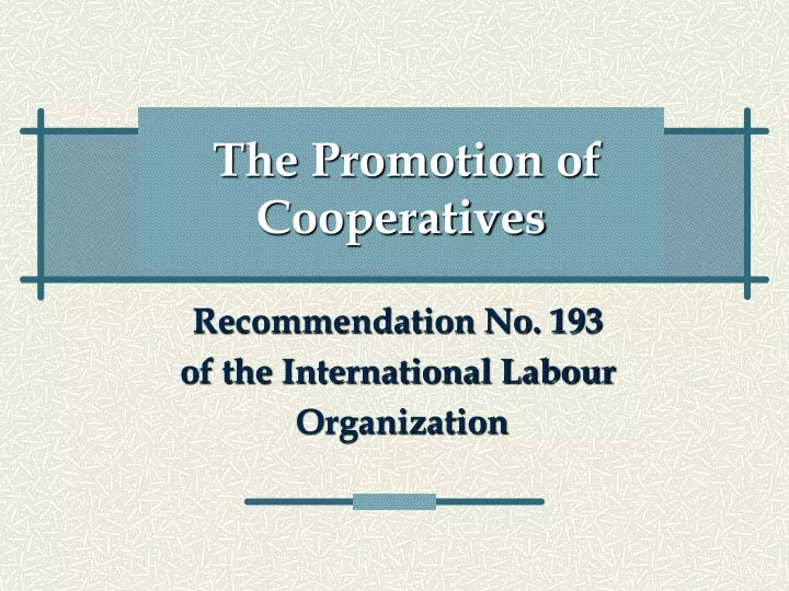 the promotion of cooperatives