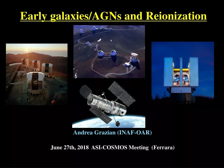 early galaxies agns and reionization