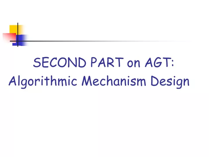 second part on agt algorithmic mechanism design