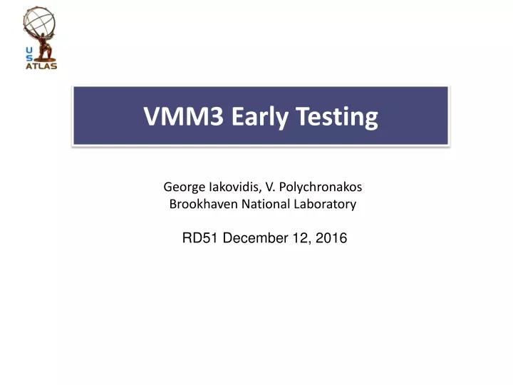 vmm3 early testing
