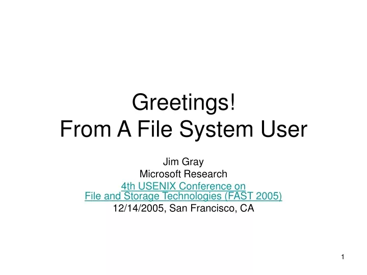 greetings from a file system user