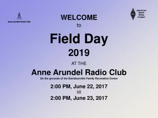 A few things to Remember for Field Day  at the Anne Arundel Radio Club