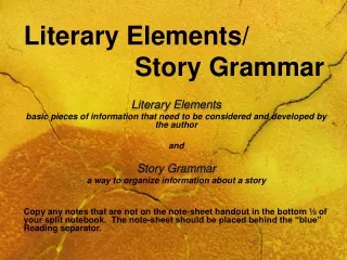 Literary Elements/  			 Story Grammar