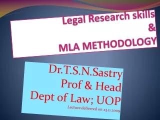 Legal Research skills  &amp; MLA METHODOLOGY