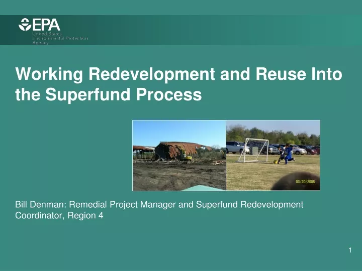 working redevelopment and reuse into the superfund process
