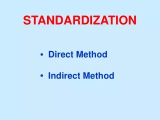 STANDARDIZATION