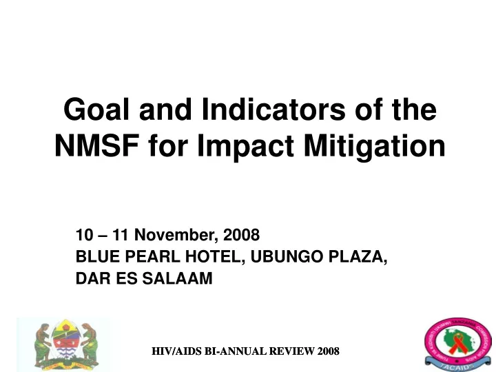 goal and indicators of the nmsf for impact mitigation