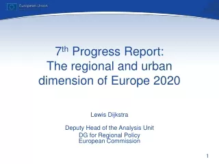 7 th  Progress Report: The regional and urban dimension of Europe 2020