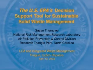 The U.S. EPA’s   Decision Support Tool for Sustainable Solid Waste Management