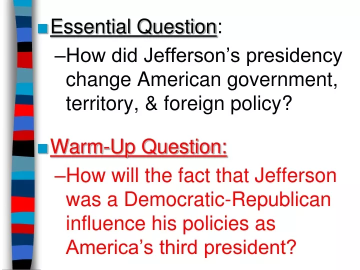 essential question how did jefferson s presidency