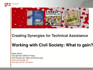 Creating Synergies for Technical Assistance Working with Civil Society: What to gain? Dedo Geinitz