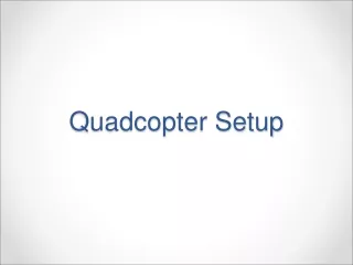 Quadcopter Setup