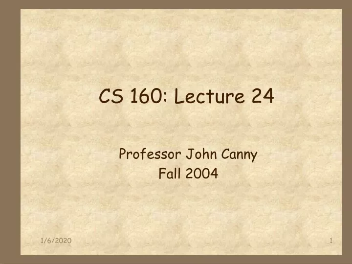 cs 160 lecture 24