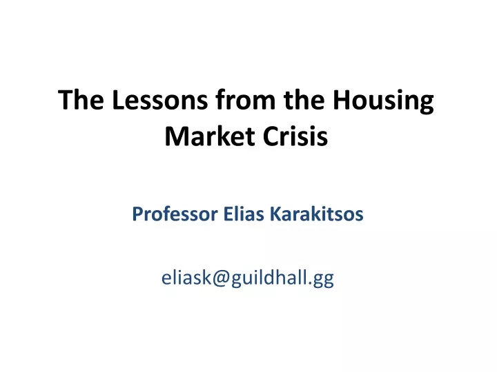 the lessons from the housing market crisis